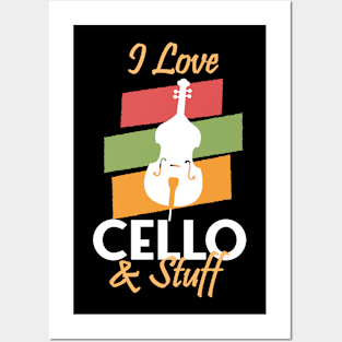 i love cello and stuff Posters and Art